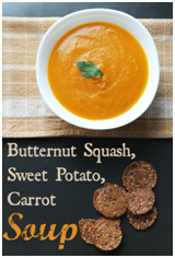 Roasted Butternut Squash, Carrot, and Sweet Potato Soup